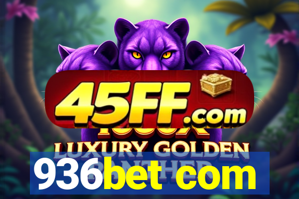 936bet com